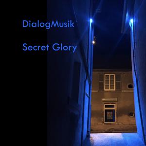 Picture for song 'Secret Glory' by artist 'DialogMusik'