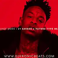 Picture for song 'Savage Mode (BUY 1 GET 1 FREE)' by artist 'DJ Kronic Beats'