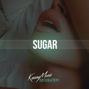 Picture for song 'Sugar' by artist 'KenNYMusix'