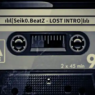 Picture for song 'Seik0.BeatZ - LOST INTRO' by artist 'Seik0.BeatZ'
