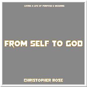 Picture for song 'From Self to God [1]' by artist 'Christopher Liam Rose'
