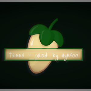 Picture for song 'beat - trees - 150bpm (prod. by ayefoo)' by artist 'ayefoo onthebeat'