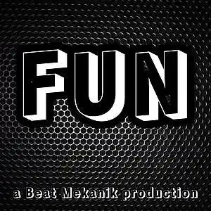 Picture for song 'Fun' by artist 'Beat Mekanik'