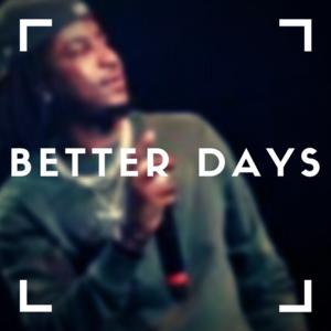 Picture for song 'Better Days - Buy 1 Get 3 Free - Sold' by artist 'Exclusive DJ Beatz'