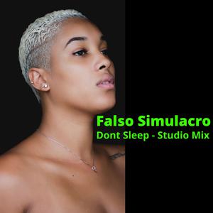 Picture for song 'Dont Sleep - Studio Mix' by artist 'Falso Simulacro'