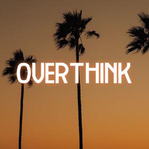 Picture for song 'OVERTHINK' by artist 'HIWYER'