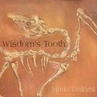 Picture for song 'Wisdom's Tooth' by artist 'Maria Daines'