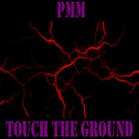 Picture for song 'Touch the Ground' by artist 'PMM'