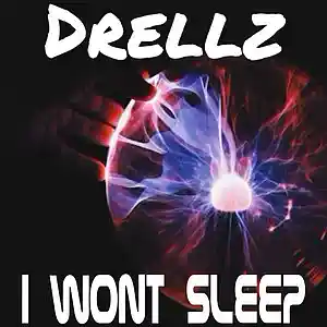 Picture for song 'I Wont Sleep' by artist 'Drellz'