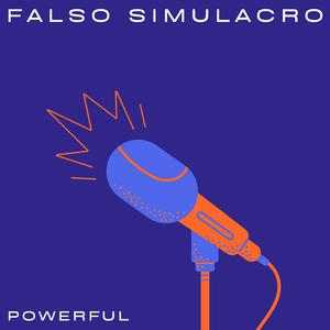 Picture for song 'Powerful' by artist 'Falso Simulacro'