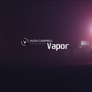 Picture for song 'Vapor' by artist 'Hugh Campbell'