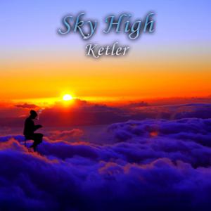 Picture for song 'Sky High' by artist 'Ketler'
