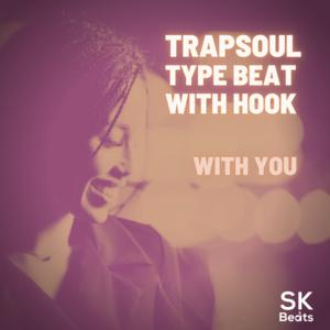 Picture for song 'Trapsoul x R&B with hook - With You' by artist 'Stephane Kirat Beats'