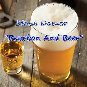 Picture for song 'Bourbon and Beer' by artist 'Steve Domer'