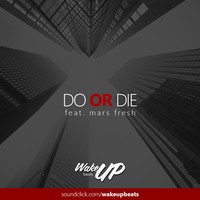 Picture for song 'Do or Die(Travi$ Scott x Tory Lanez type beat)' by artist 'WAKEUPbeats'
