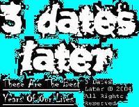 Picture for song 'Its Been A Long Time' by artist '3 Dates Later'