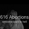 Picture for song 'WELCOME BACK TO HELL' by artist '616 Abortions'