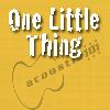 Picture for song 'One Little Thing' by artist 'Acoustic 101'