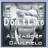 Picture for song 'i don`t like' by artist 'Alexander Caulfield'