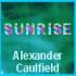 Picture for song 'Sunrise' by artist 'Alexander Caulfield'