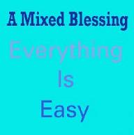 Picture for song 'Everything Is Easy' by artist 'A Mixed Blessing'