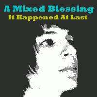 Picture for song 'It Happened At Last' by artist 'A Mixed Blessing'