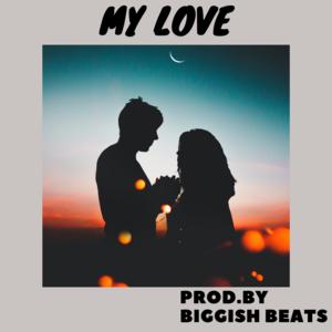 Picture for song 'My Love (HIP HOP/TRAP SOUL)' by artist 'Biggish Beats'