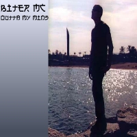 Picture for song 'Outta my mind' by artist 'BiTeR mc'