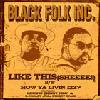 Picture for song 'Like This (Sheee)' by artist 'Black Folk Inc'