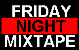 Picture for song 'Friday Night Mixtape Skit' by artist 'Blaze-0'