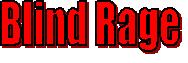 Picture for song 'Blind Rage - Rhiannon' by artist 'Blind Rage'
