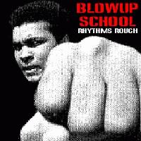 Picture for song 'RHYTHMS ROUGH' by artist 'BLOWUP SCHOOL VERSEMASTER SEF'
