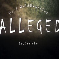 Picture for song 'Alleged Ft.Fashira' by artist 'BoldBeatsEnt'