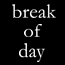 Picture for song 'The Last Time I Ask' by artist 'break of day'