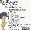 Picture for song 'Loved By None, Hated By Many, Respected By All' by artist 'Brilliance'