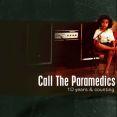Picture for song 'Call Me' by artist 'Call The Paramedics'