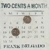 Picture for song 'Two Cents A Month' by artist 'd00wah delgado'