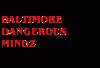 Picture for song 'BALTIMORE!!!!!!!' by artist 'Dangerous mindz02'