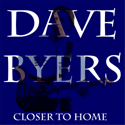 Picture for song 'Closer to home' by artist 'Dave Byers'