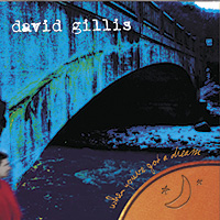Picture for song 'When You've Got a Dream' by artist 'David Gillis'
