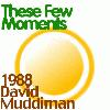 Picture for song 'These Few Moments' by artist 'David Muddiman'