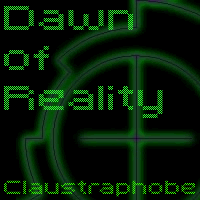 Picture for song 'claustraphobe' by artist 'Dawn of Reality'