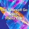 Picture for song 'Let Yourself Go 2005 (Radio Edit)' by artist 'Daveros'