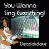 Picture for song 'You Wanna Sing Everything! (Radio Edit)' by artist 'Daveros'