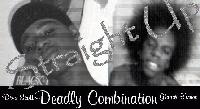 Picture for song 'Straight Up Feat. Dirty Cash' by artist 'Deadly Combination'