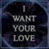 Picture for song 'I Want Your Love' by artist 'Deggsy'