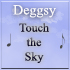 Picture for song 'Touch the Sky' by artist 'Deggsy'