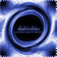 Picture for song 'You're Not Alone | Storm Edit' by artist 'Destination (UK)'