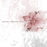 Picture for song 'Sixteen.20' by artist 'Destroy Something Beautiful'