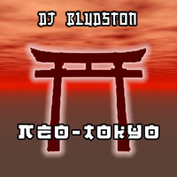 Picture for song 'Neo-Tokyo' by artist 'DJ Bludston'